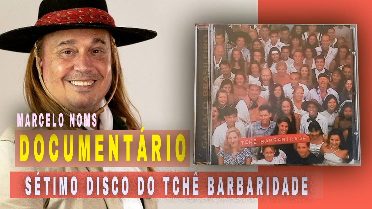 Documentário do Sétimo Trabalho do Tchê Barbaridade Gaitaço Brasileiro Com Marcelo Noms!
