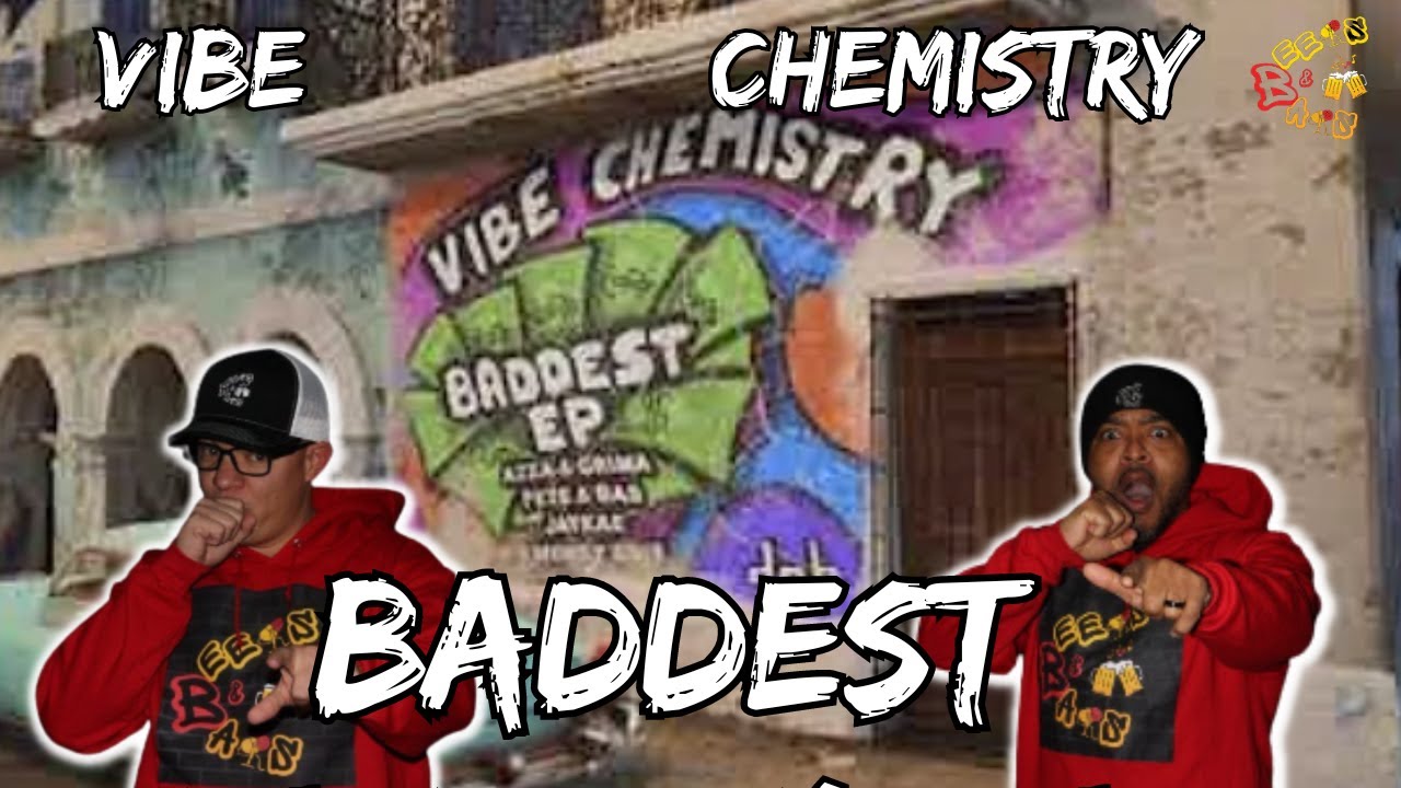 🔥🔥! | Americans React to Vibe Chemistry - Baddest (feat. Pete & Bas, Jaykae, Azza x Grima & P Money)