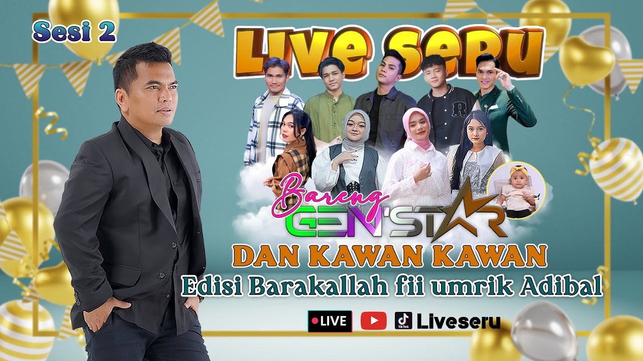 🔴 LIVE SERU SPESIAL ULANG TAHUN ADIBAL [sesi 2]