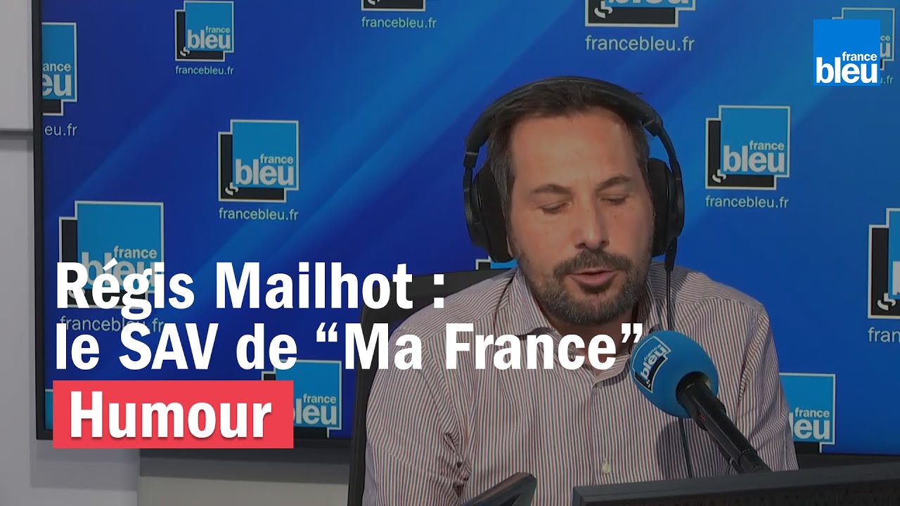 R&eacute;gis Mailhot : le service apr&egrave;s-vente de Ma France