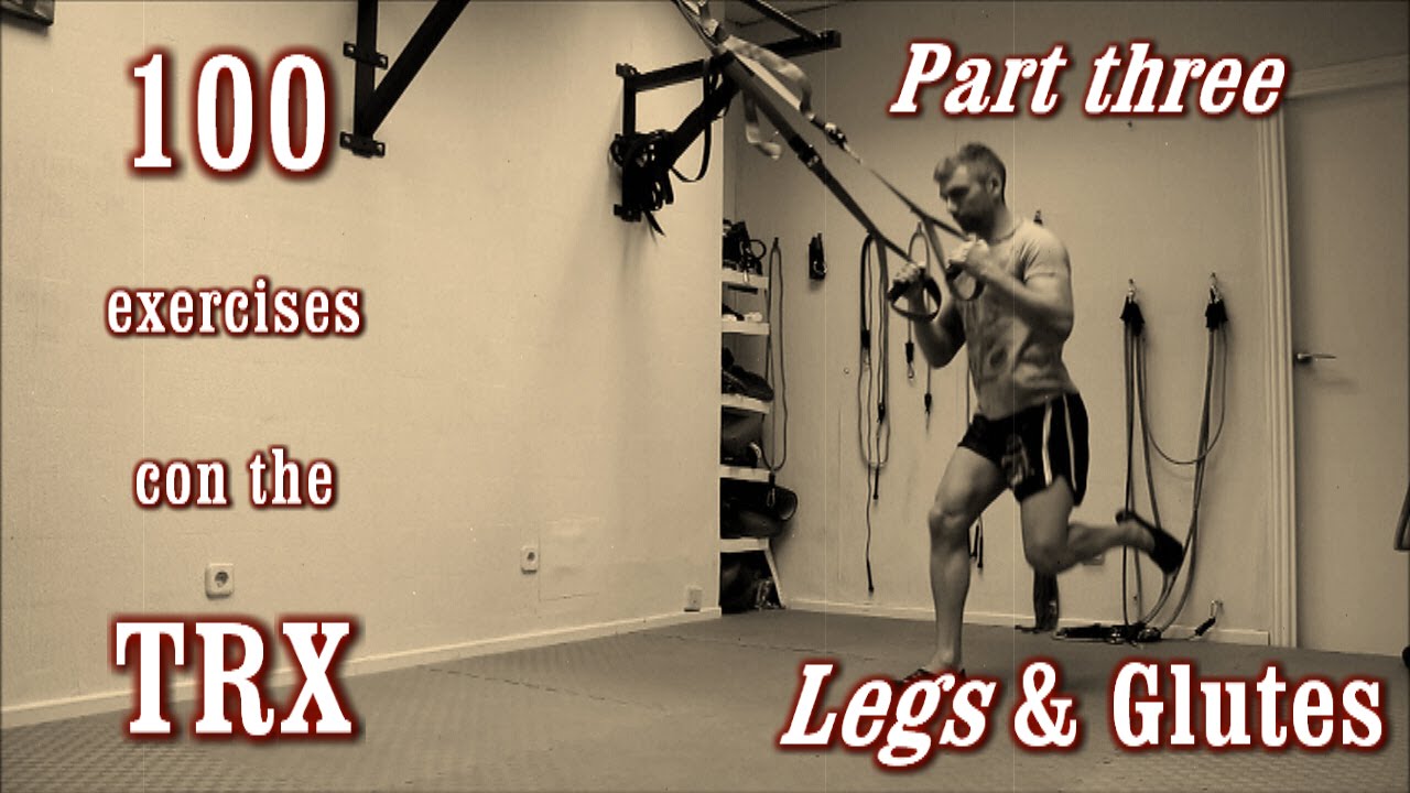 100 Exercises with the TRX - The Complete Guide - [Part 3 - Legs & Glutes]