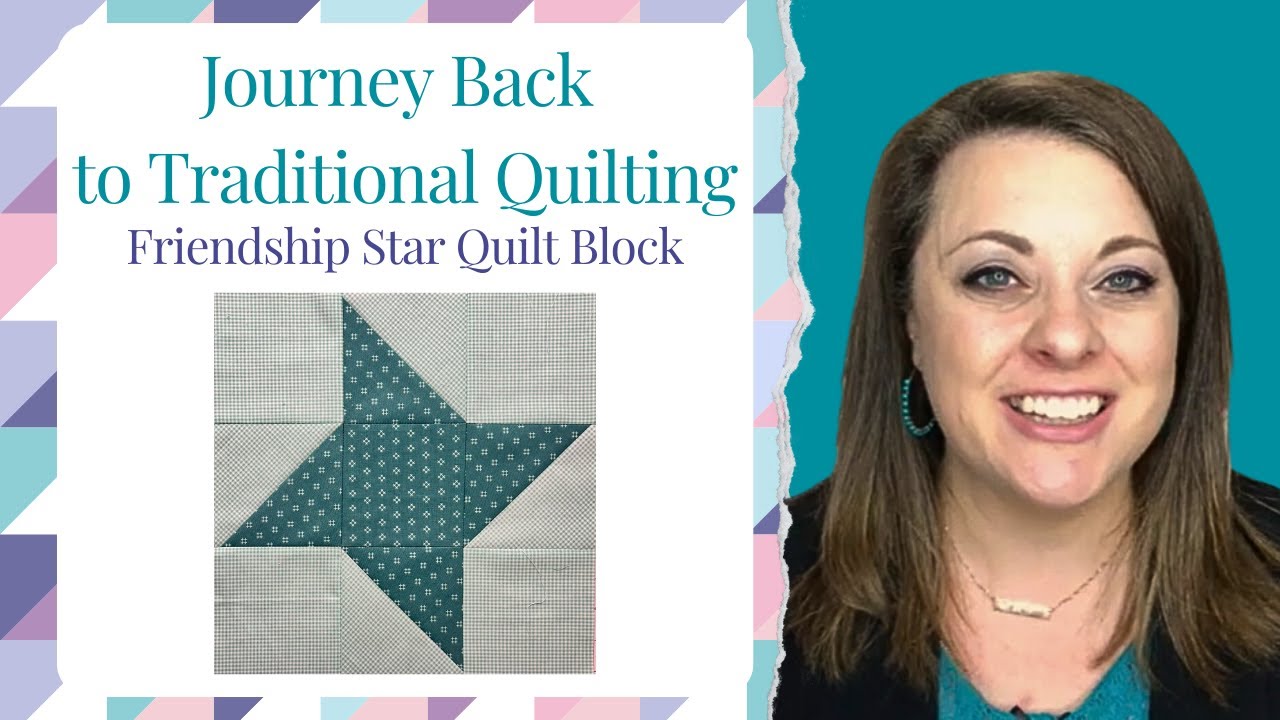 How to make the Friendship Star Quilt Block