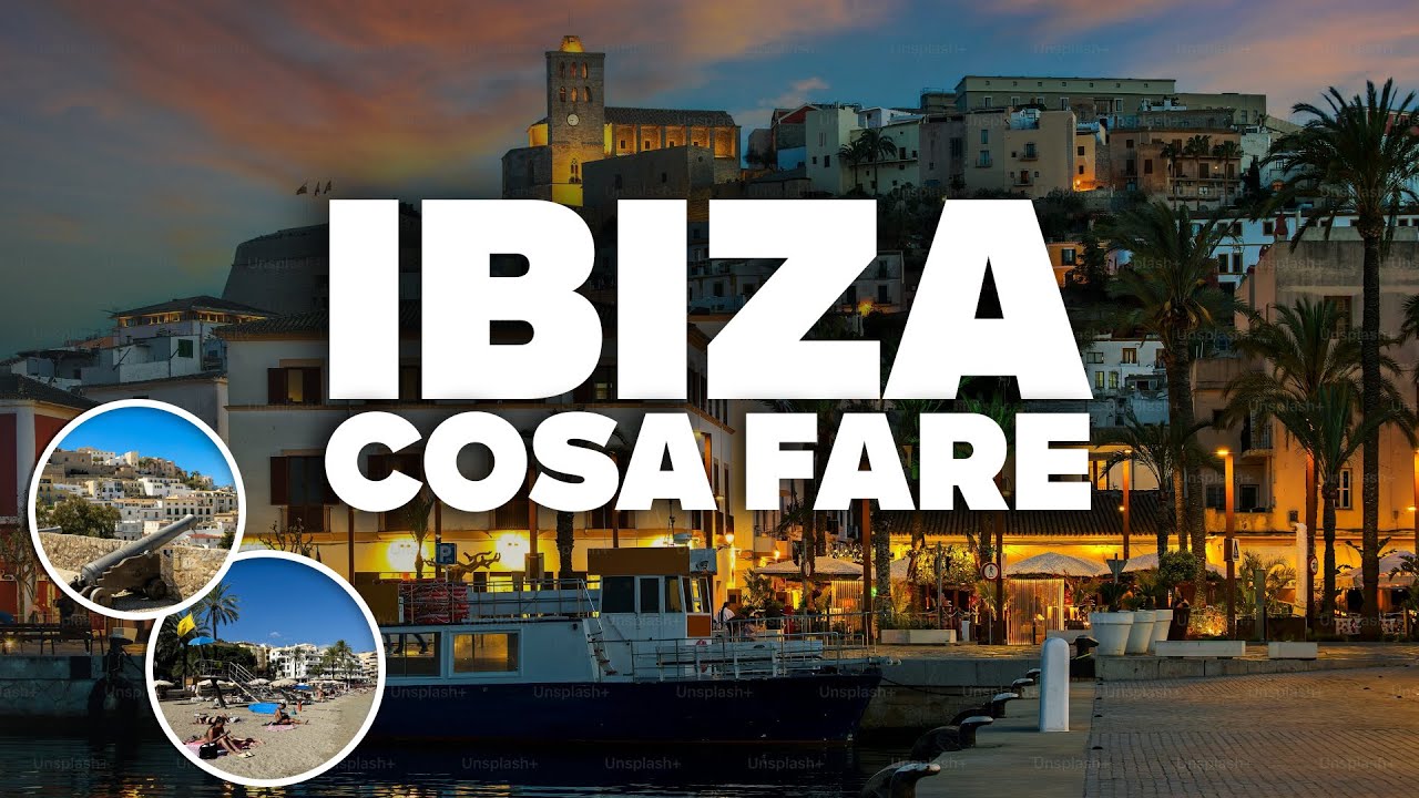 COSA FARE A IBIZA! Escursioni, luoghi da visitare e attrazioni!