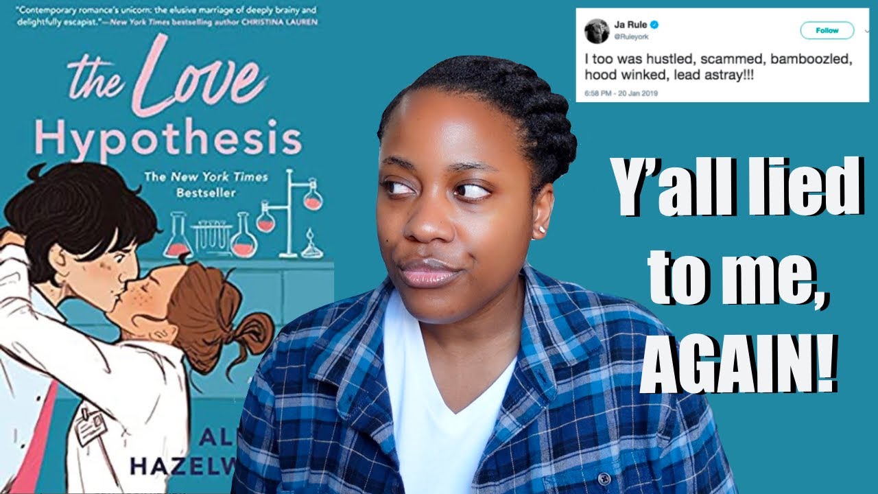 LIED TO, BAMBOOZLED, AND LED ASTRAY: THE LOVE HYPOTHESIS RANT | Spoilers [CC]