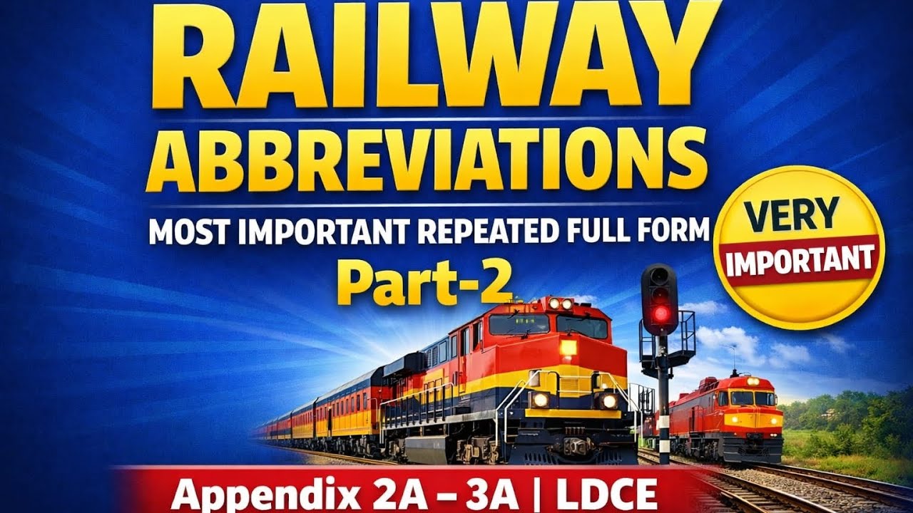 Railway Abbreviation  | Full form asked in railway Departmental Exam | PYQ | appendix 2A/3A | LDCE