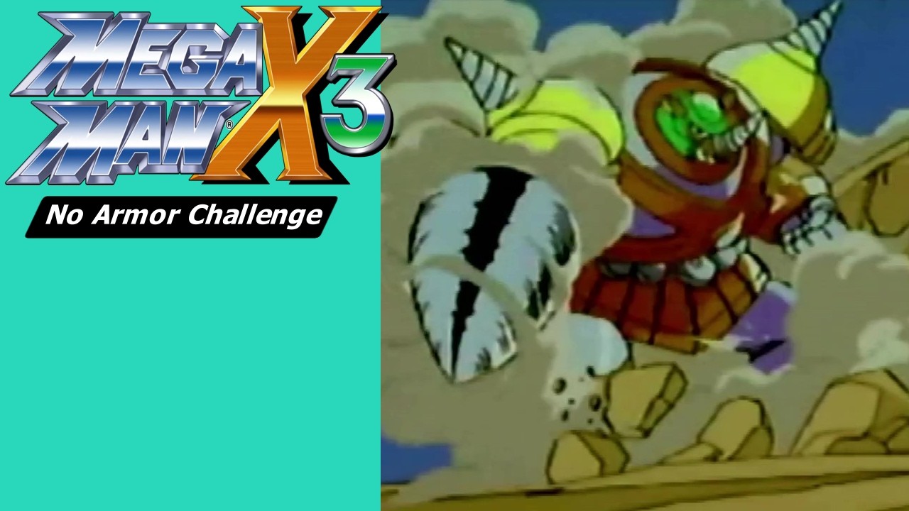 Megaman X3 No-Armor Challenge Ep5 Tunnel Rhino