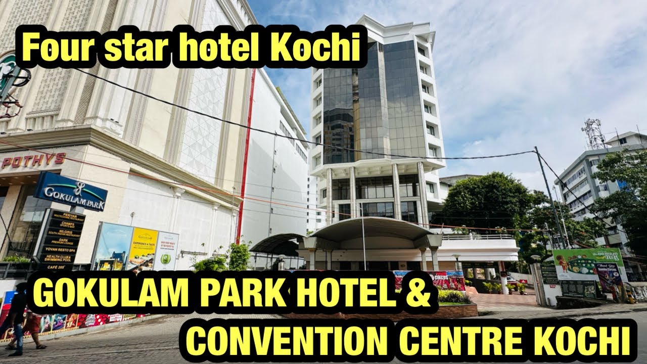 GOKULAM PARK HOTEL KOCHI | GOKULAM PARK HOTEL CONVENTION CENTRE KOCHI KALOOR |FOUR STAR HOTEL KOCHI