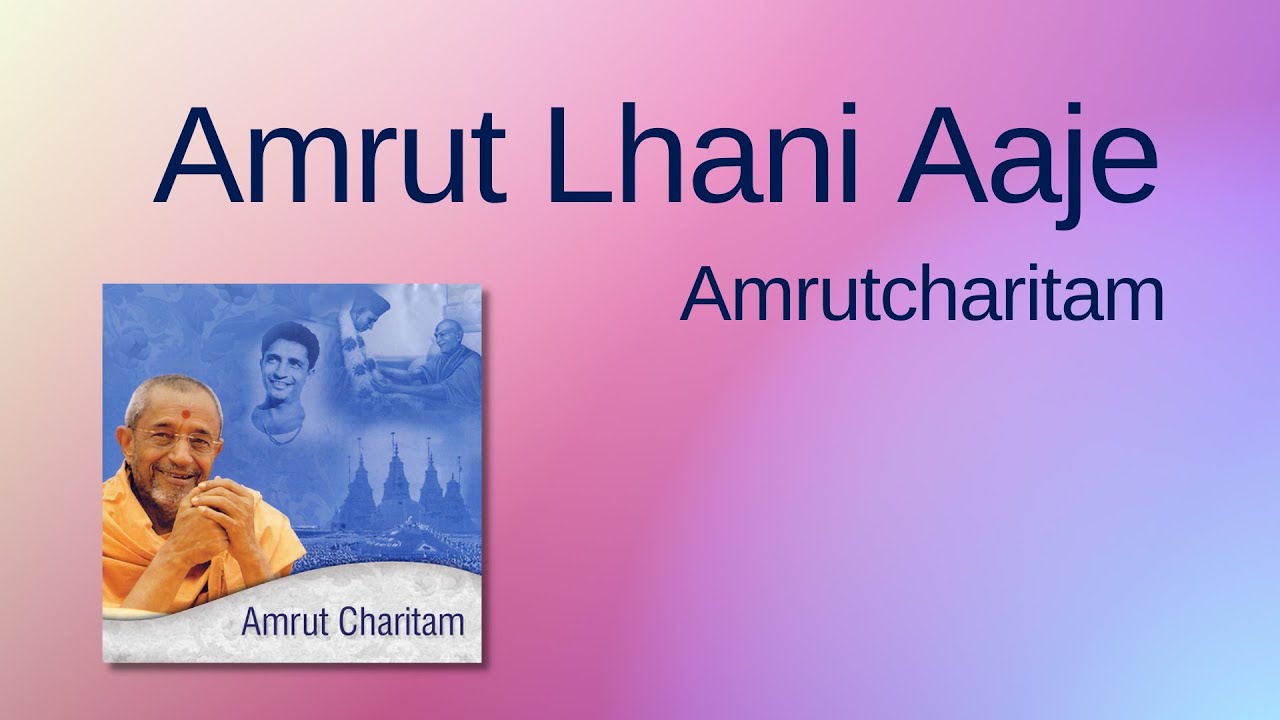 Amrut Lhani Aaje | Amrutcharitam | Bhaktisudha