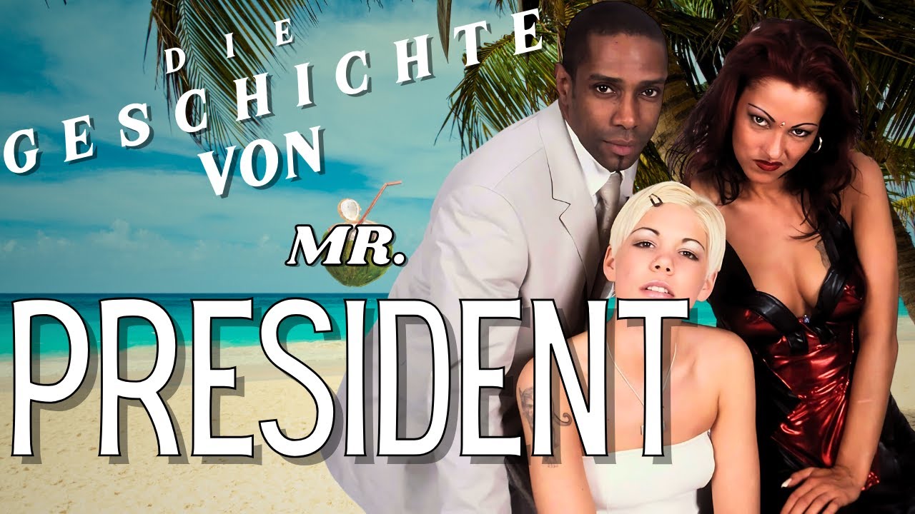 Geschichte von Mr.President