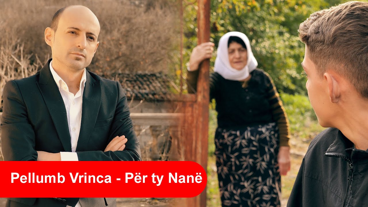 Pellumb Vrinca - P&euml;r ty Nan&euml; ( Official Video 4K )