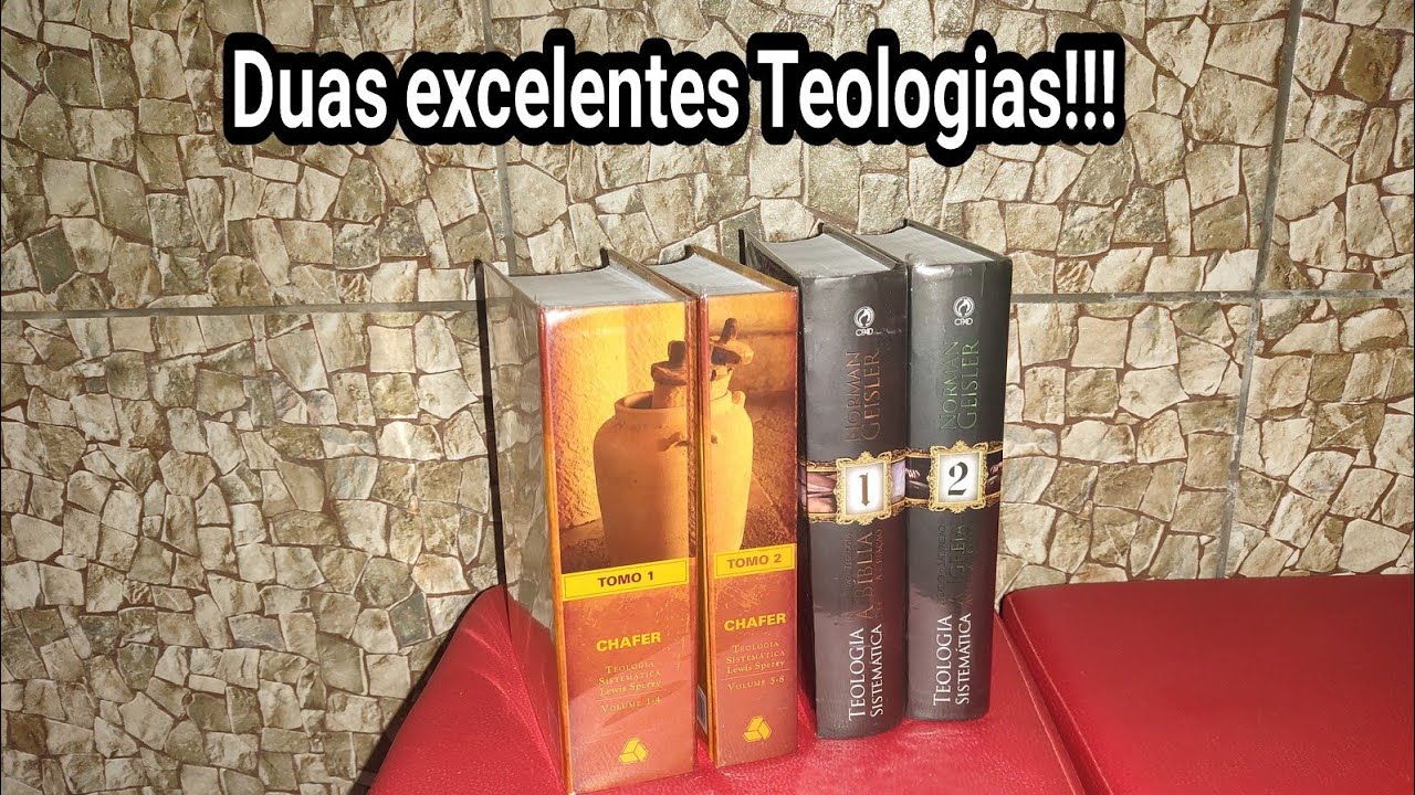 Teologia Sistemática Norman Geisler x Teologia Sistemática Chaffer (vídeo comparativo)