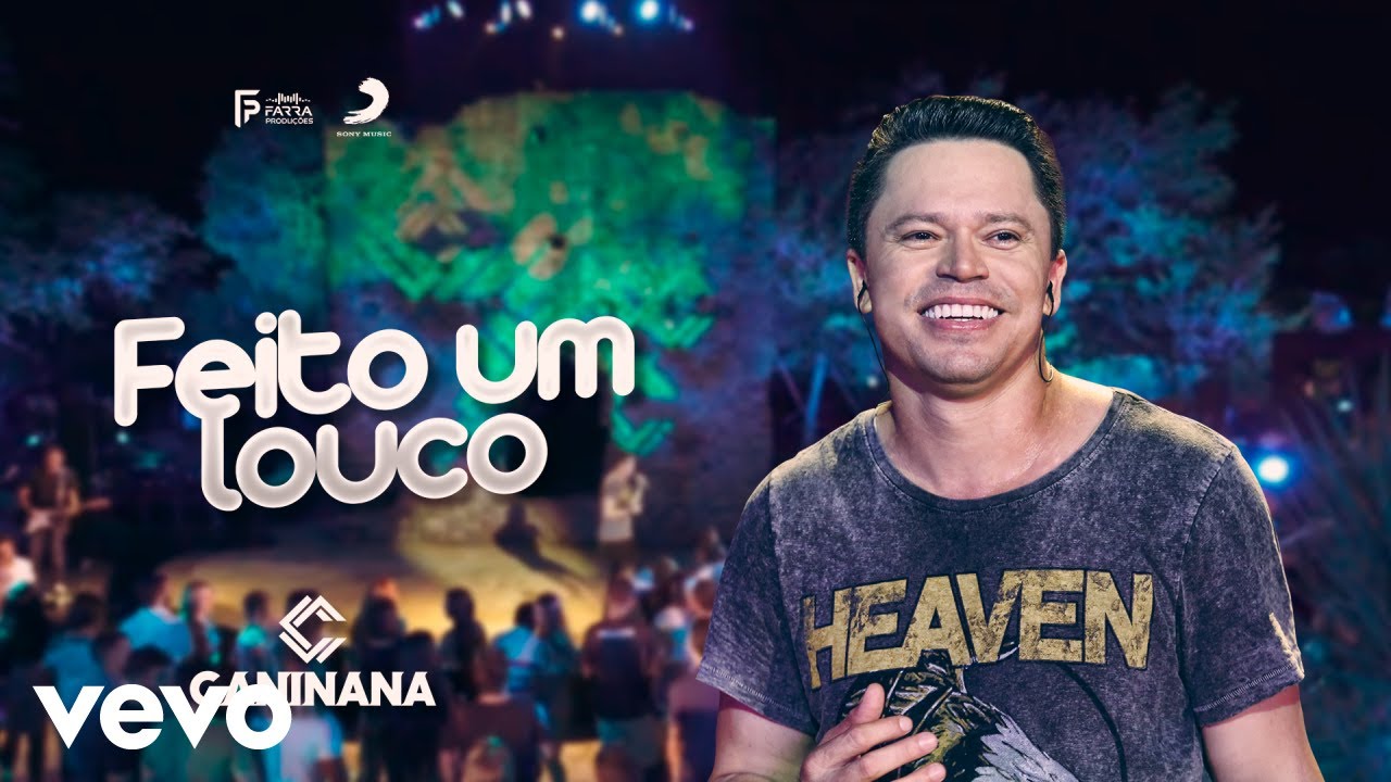 Caninana - Feito um Louco