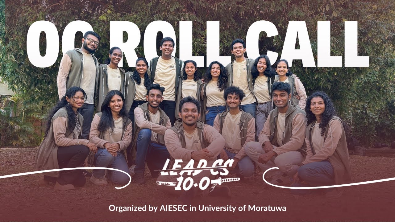 Omari Latha (ඔමරි ලතා) | LEAD CS 10.0 OC Roll Call | AIESEC in University of Moratuwa