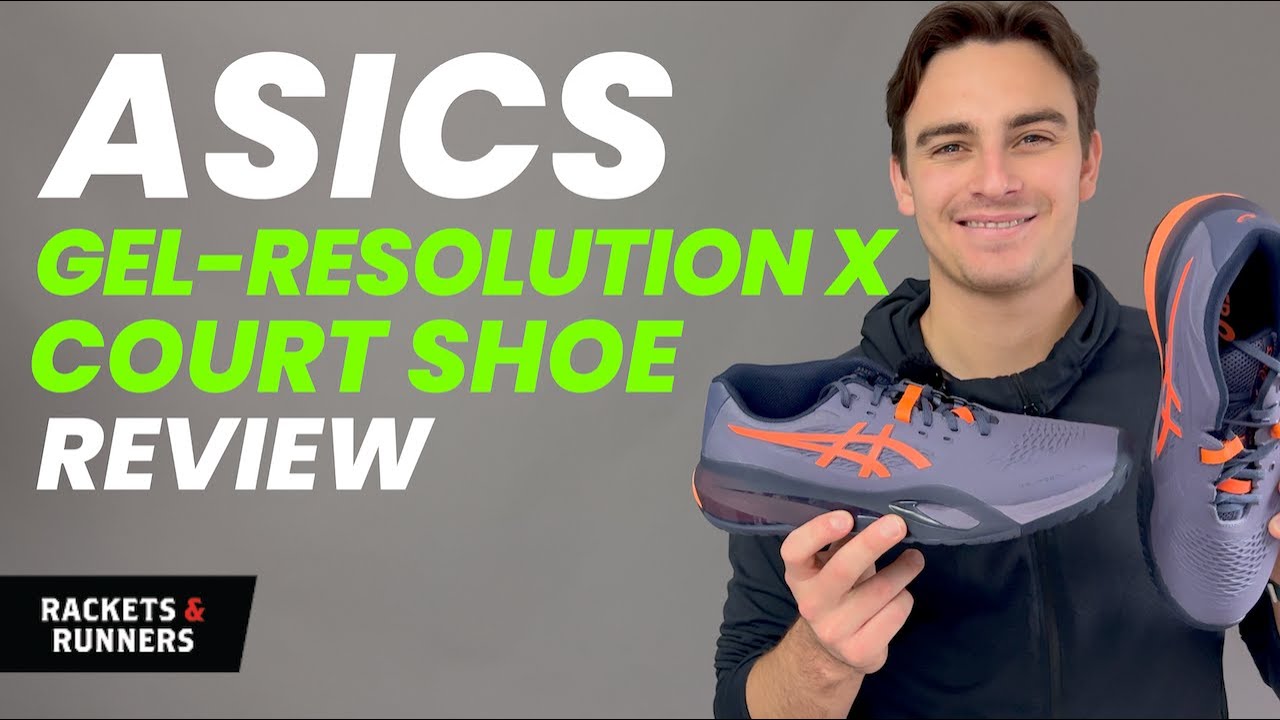 Better than the 9? Asics Gel-Resolution X Court Shoe Review | Rackets & Runners