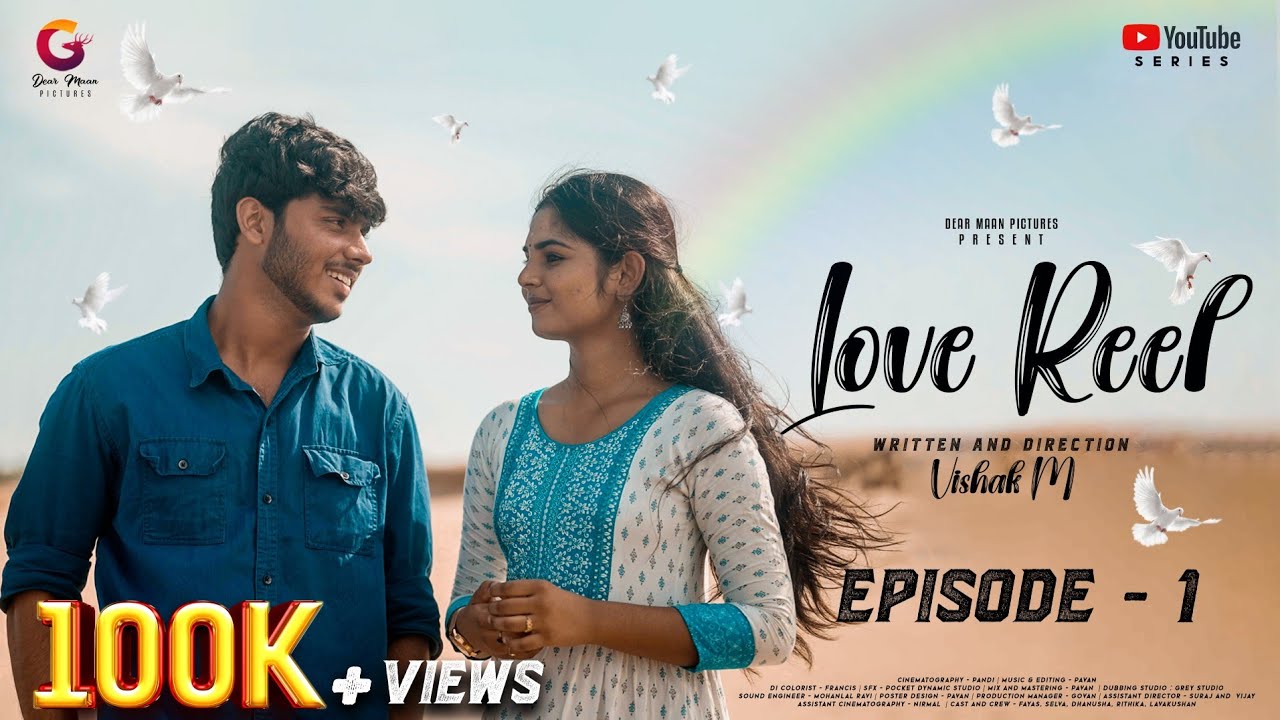 Love Reel | Web Series | Episode - 01 | Tamil  | Fayas & Dhanusha #trending #lovewebseries