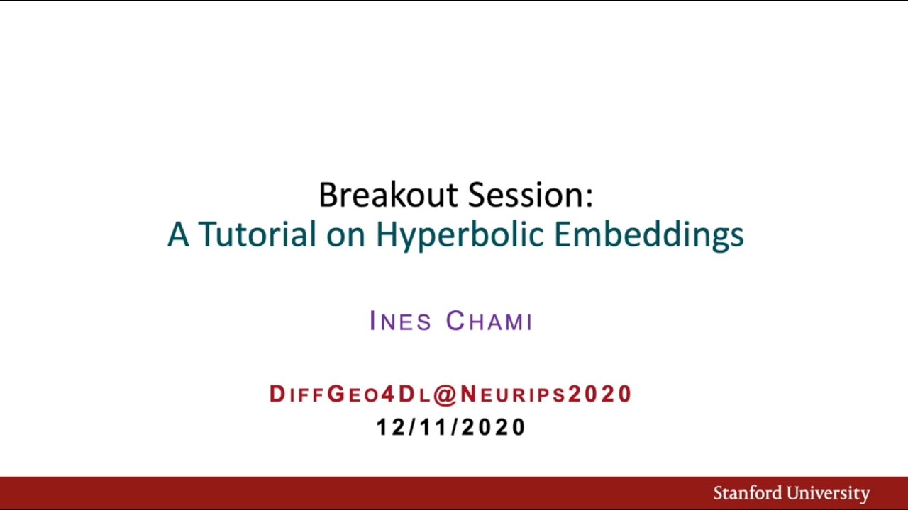 Hyperbolic Embeddings Tutorial (DiffGeo4DL NeurIPS 2020)