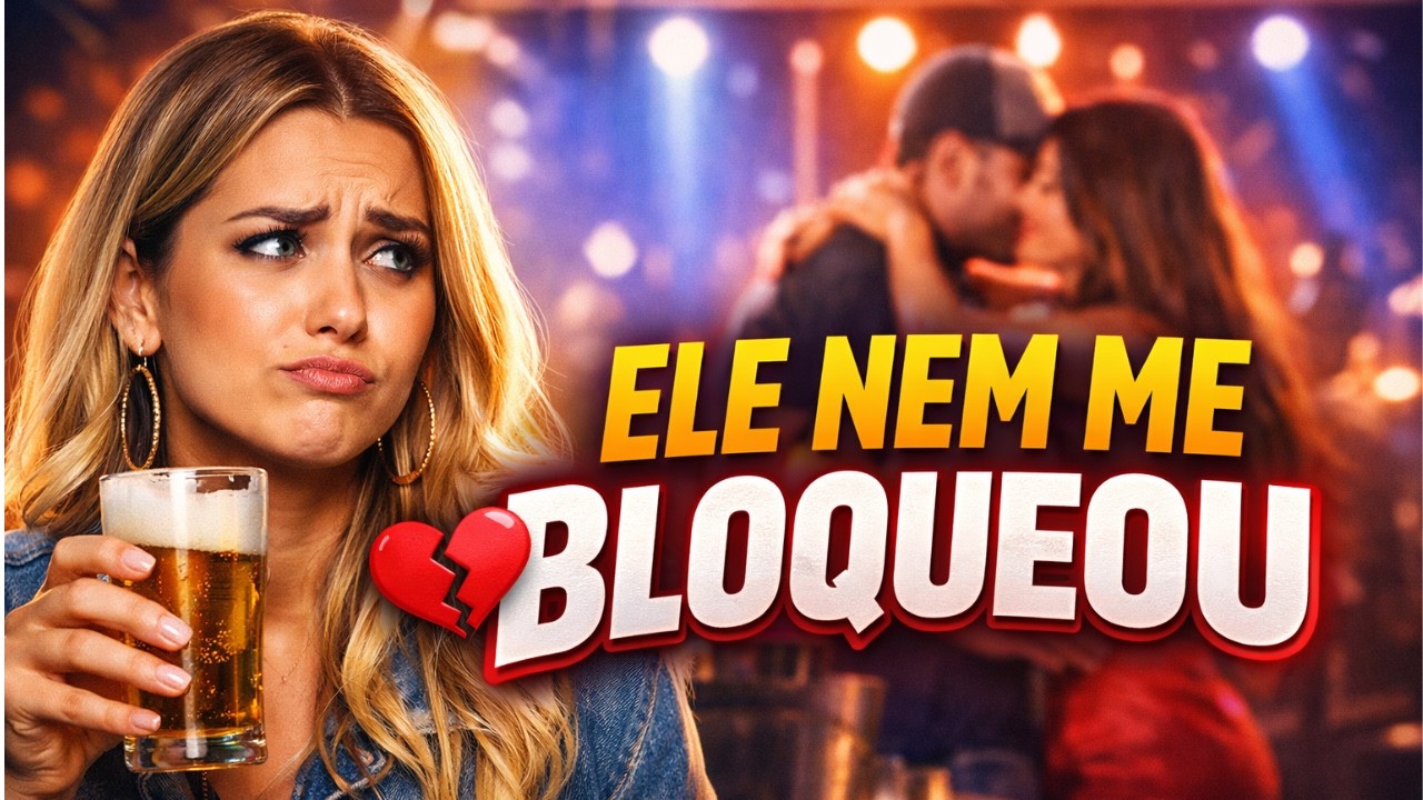 ELE NEM ME BLOQUEOU 😭🍻 | Sertanejo Universitário Feminino (Letra)