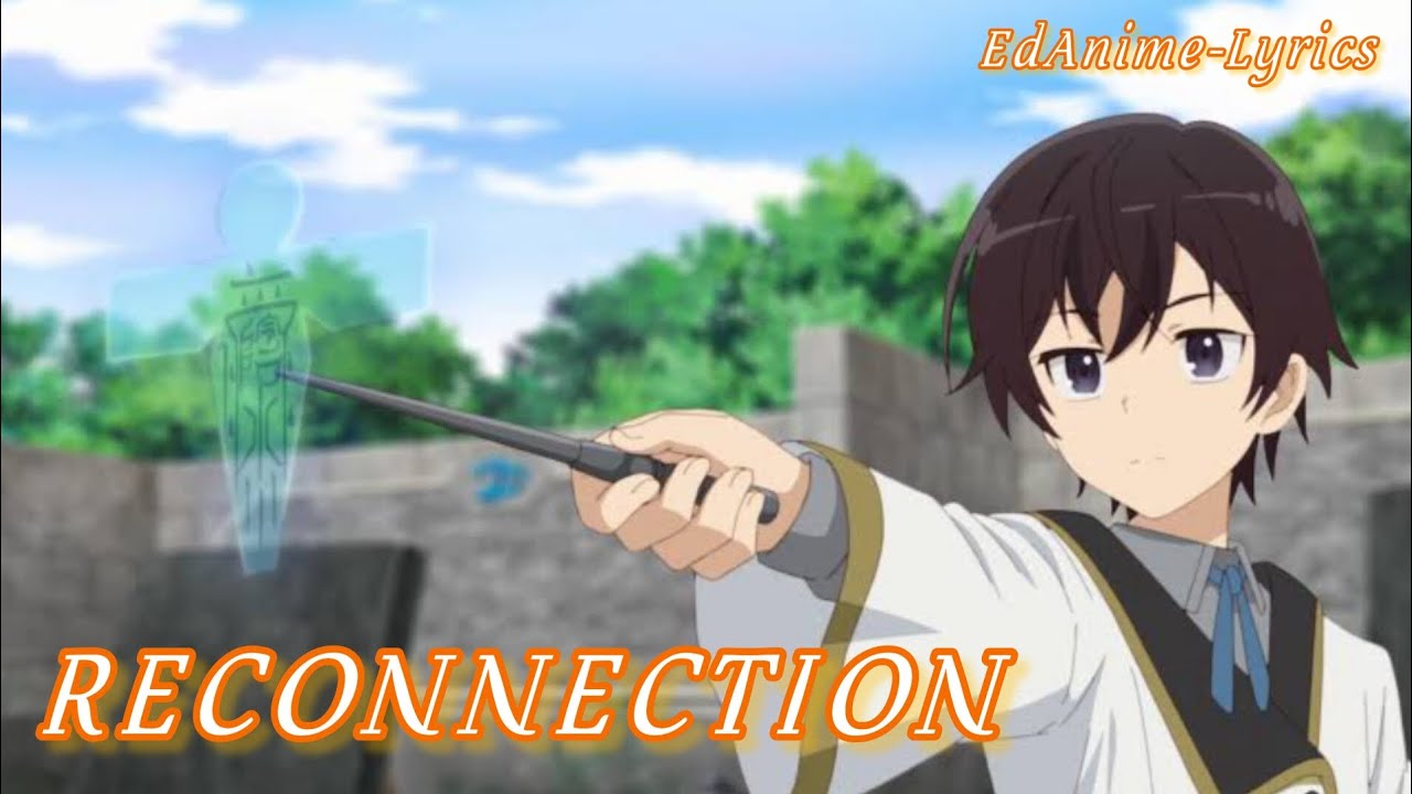 Saikyou Onmyouji no Isekai Tenseiki Op full (LyricsAMV)/「RECONNECTION」by angela sub ROM-KAN-ENG-ESP