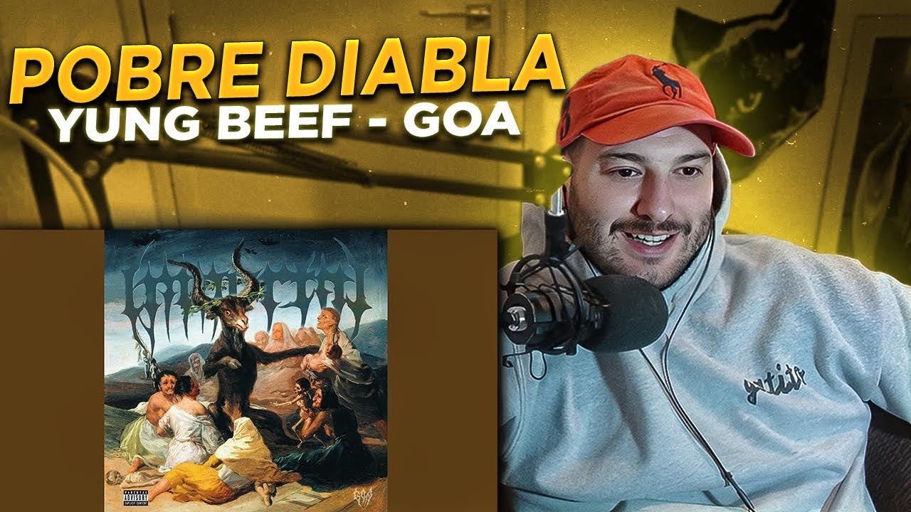 REACCION: Goa, Yung Beef - POBRE DIABLA (INMORTAL 2)