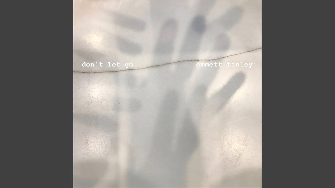 Don't Let Go