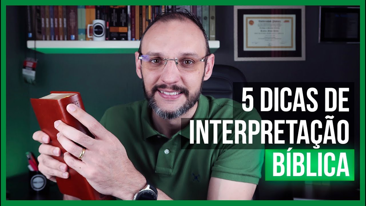 5 DICAS PARA UMA BOA INTERPRETAÇÃO DA BÍBLIA