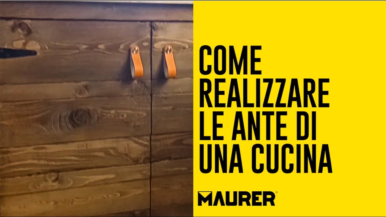 Come realizzare le ante di una cucina
