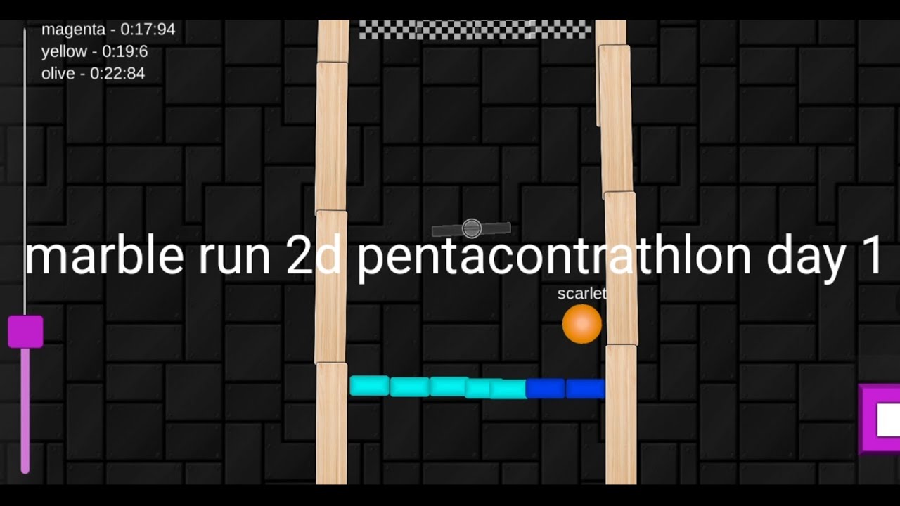 Marble run 2d pentacontrathlon day 1