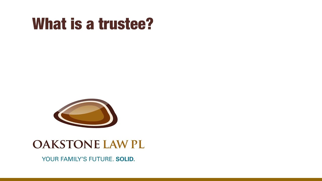 What is a trustee?