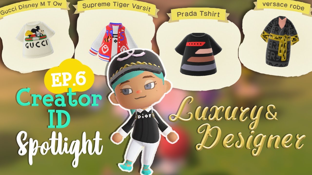 Gucci, Prada and more!!! | Creator ID Spotlight Ep. 6 | Animal Crossing New Horizons