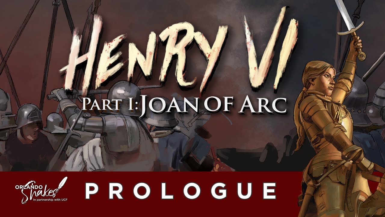 Henry VI Part 1: Joan of Arc  |  Prologue  | Jan. 10-21, 2024 @ Orlando Shakes
