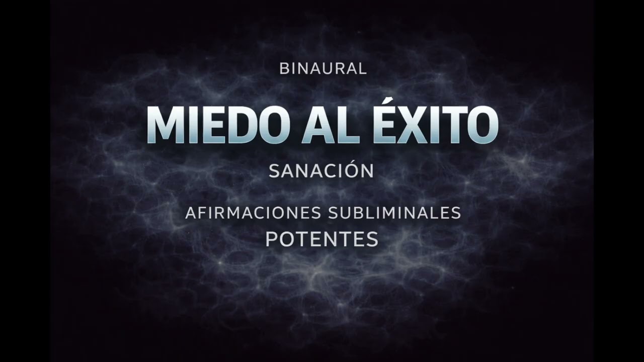 Subliminal Miedo al Éxito | Libero el Autosabotaje y el Temor a Crecer | Reprogramación Profunda