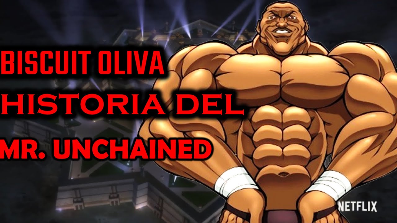 Quien es BISCUIT OLIVA? Historia del MR. UNCHAINED