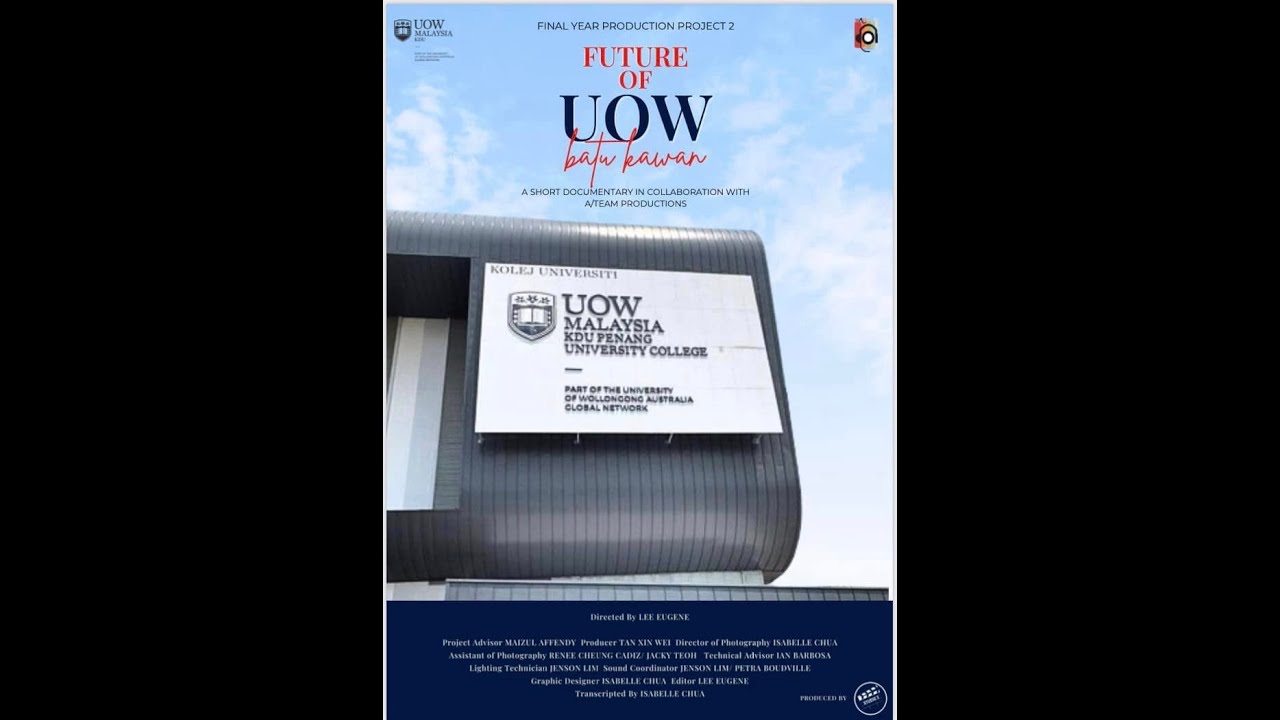 Short Corporate Video Documentary_UOW KDU Penang UC (Batu Kawan)