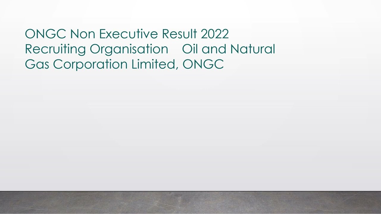 ONGC NON EXECUTIVE EXAM UPDATE 2022