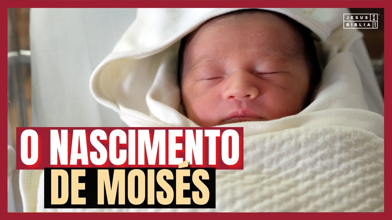 Êxodo 2 Estudo: O NASCIMENTO DE MOISÉS (Bíblia Explicada)