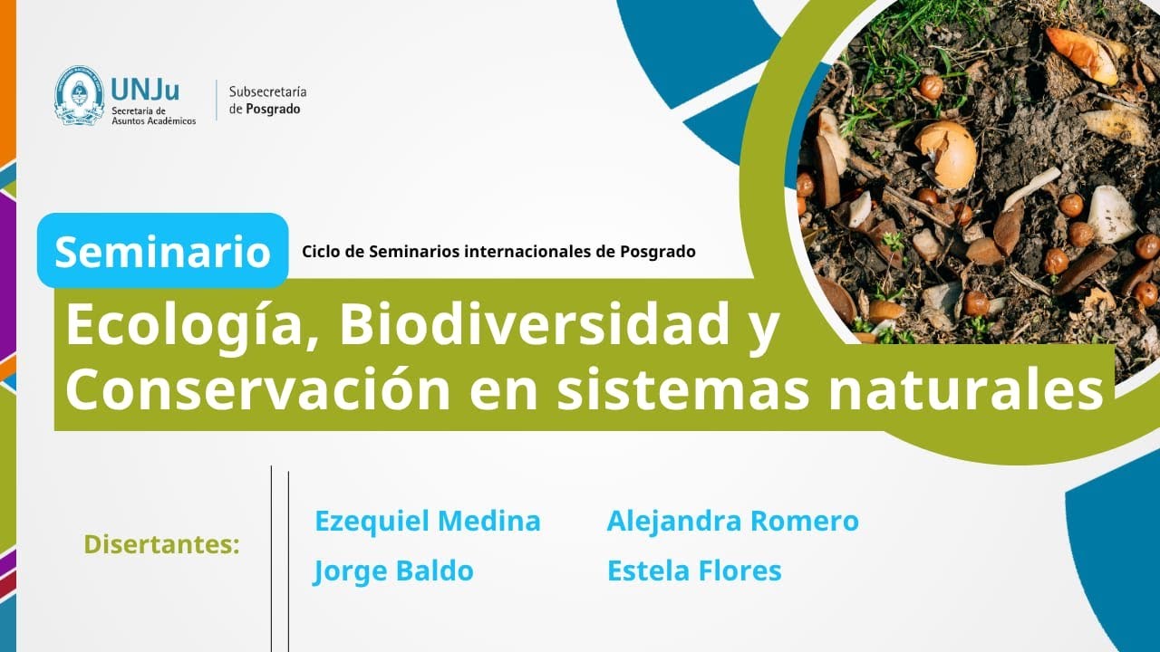 Ciclo de Seminarios Internacionales de Posgrado - Ecología, Biodiversidad y Conservación ...