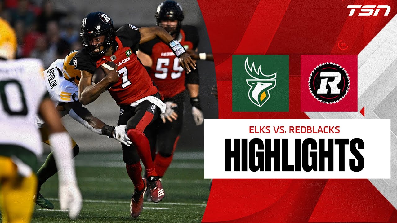 CFL Week Four Highlights: Ottawa Redblacks vs. Edmonton Elks