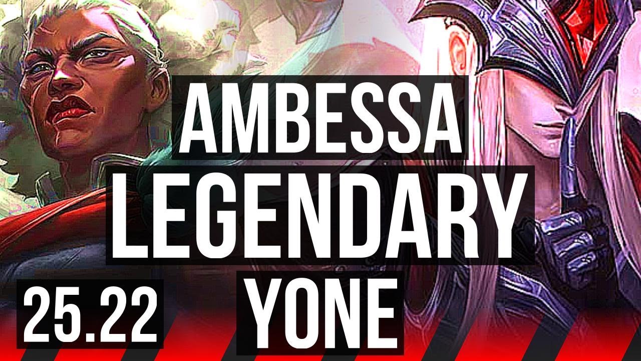AMBESSA vs YONE (TOP) | 15/1/5, Legendary | KR Master | 25.22