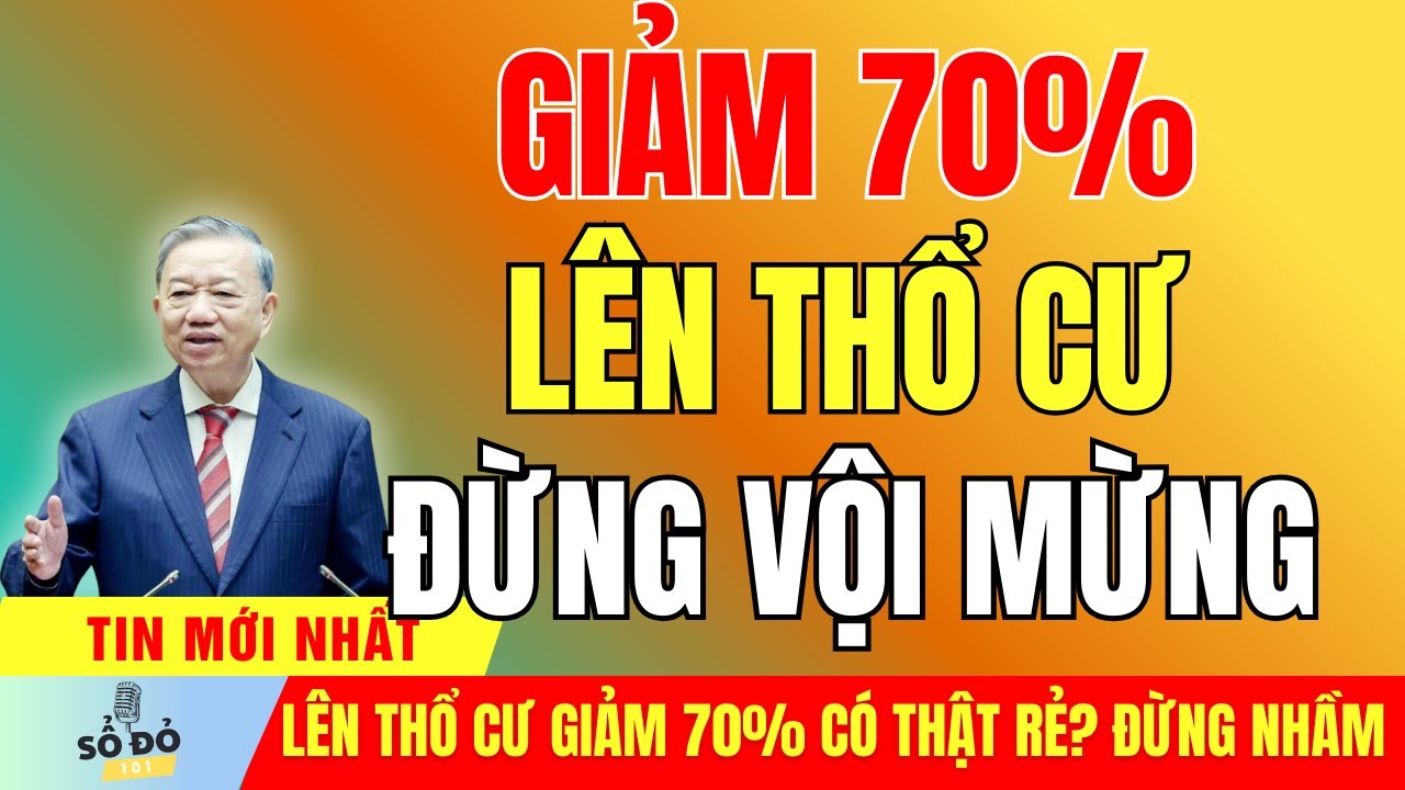 Lên Thổ Cư Giảm 70%: Đừng Vội Mừng Nếu Chưa Hiểu Rõ