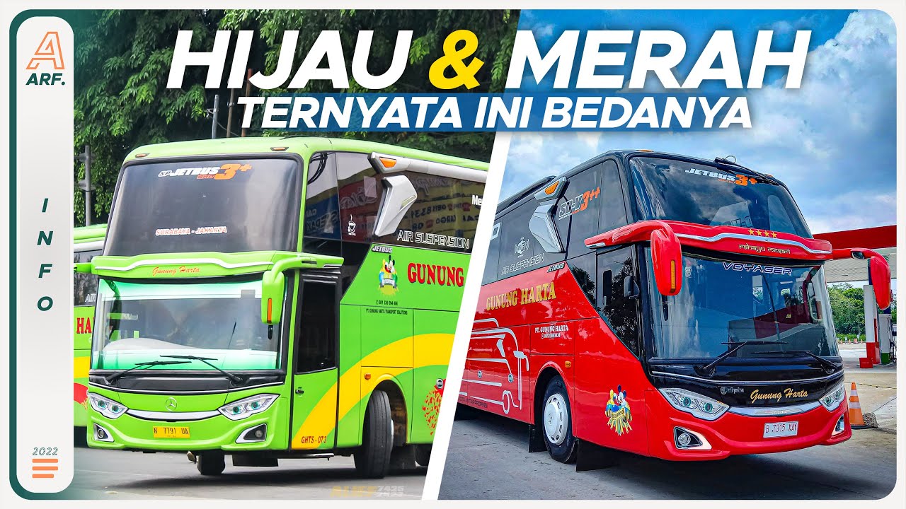 Apa Bedanya PO. GUNUNG HARTA Berwarna HIJAU Dengan MERAH?