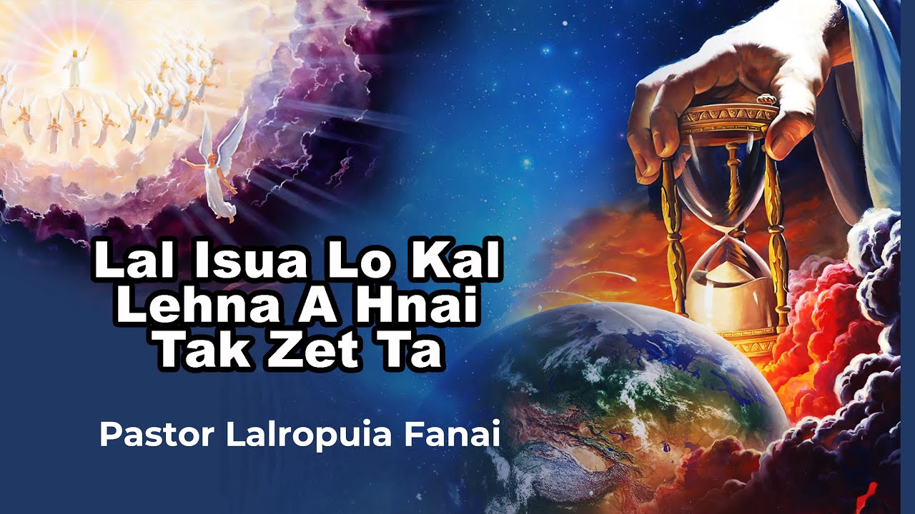 Isua Lo Kal Lehna A Hnai Tak Zet Ta
