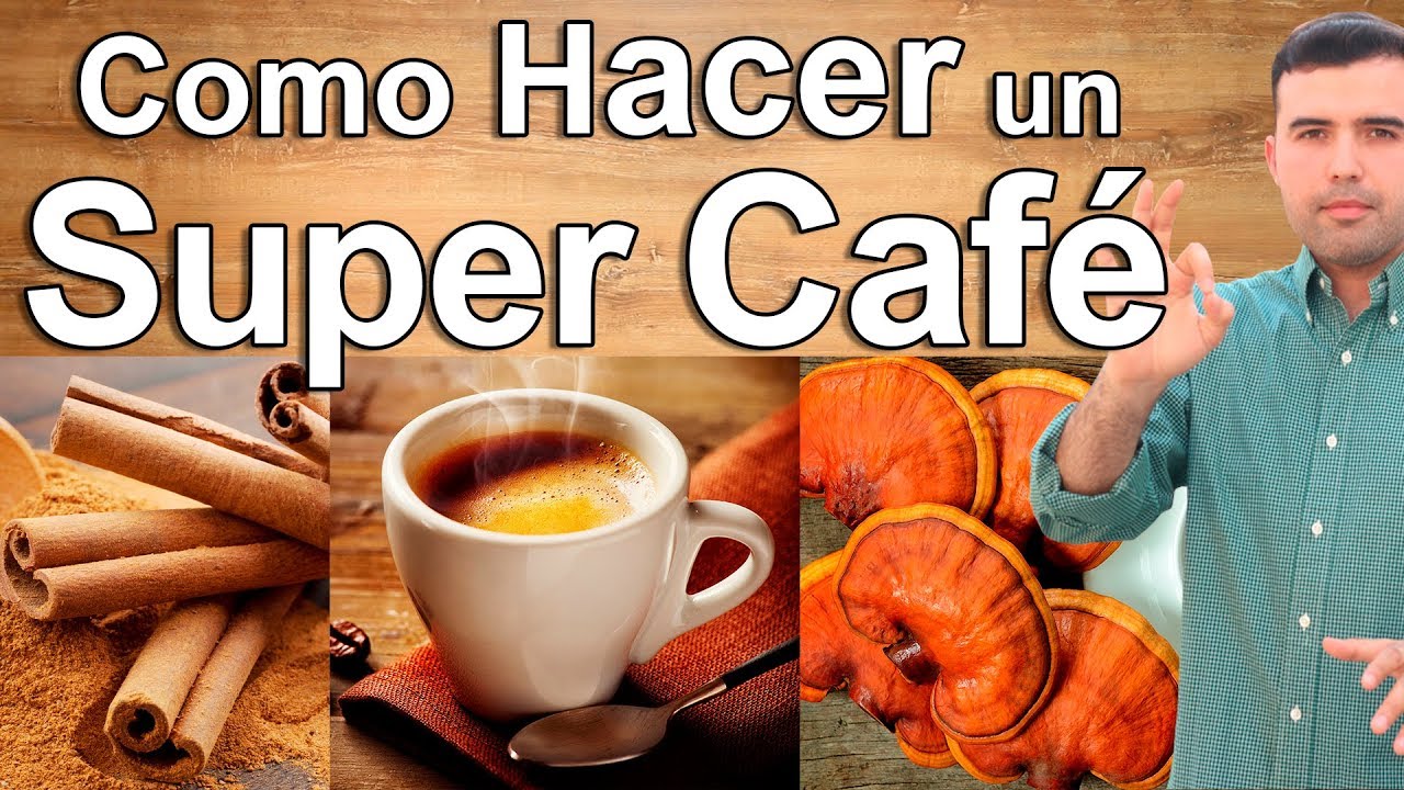 7 FORMAS DE HACER TU CAF&Eacute; INCREIBLEMENTE SALUDABLE - Caf&eacute; Con Ganoderma, Canela, Cacao y Mucho M&aacute;s