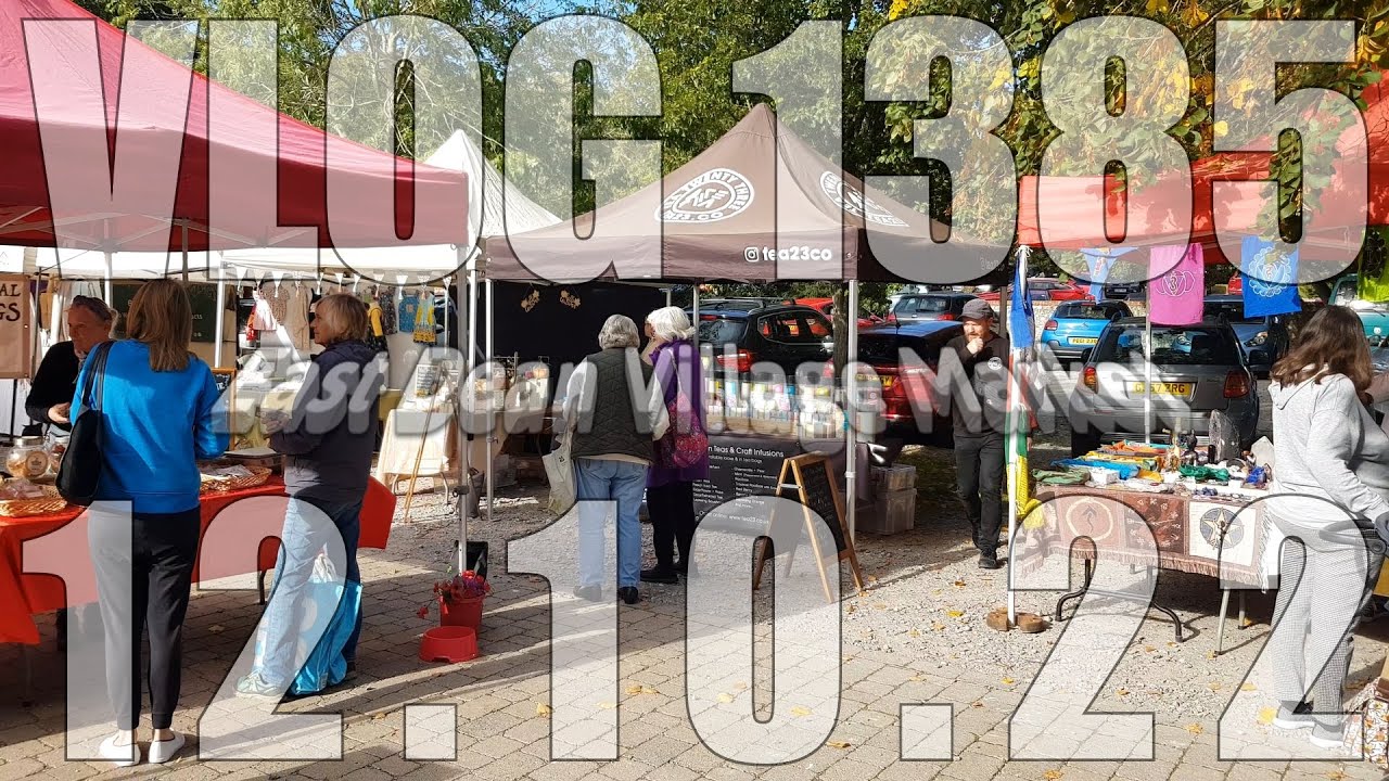 East Dean Village Market | VLOG 1385 | 12.10.22 | Eastbourne | East Sussex