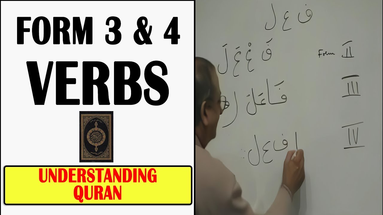 Arabic Verbs Made Easy | Form III and IV verbs