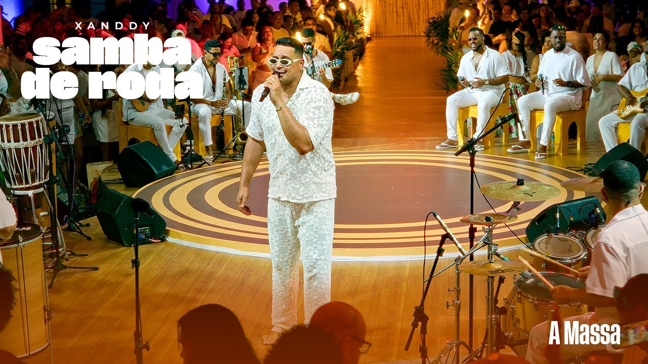 Xanddy Harmonia - A Massa (DVD Samba de Roda) - Ao Vivo