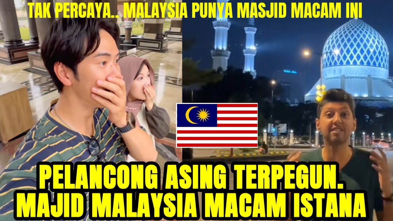 “Malaysia Luar Biasa — Masjid Kita Buat Orang Asing Jatuh Cinta dengan Islam”