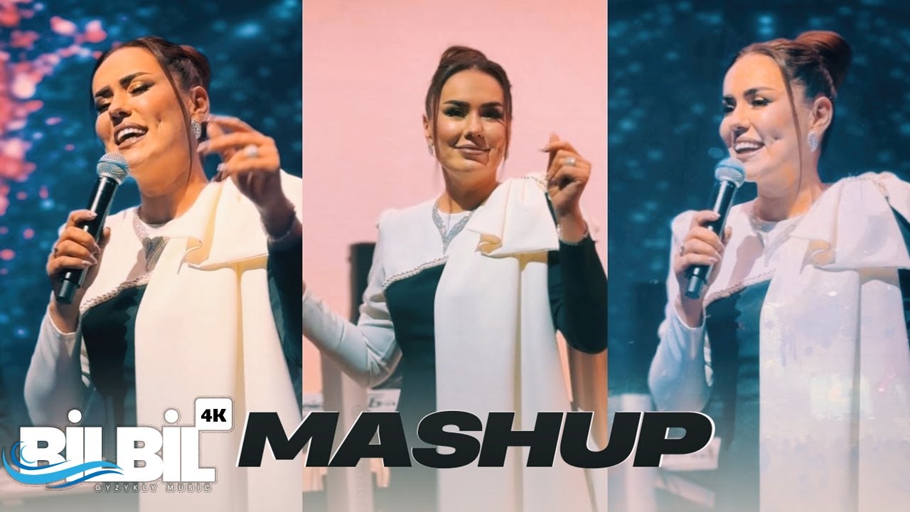Bilbil Öwezowa - Mashup Turkish (Caney  Caney / Hadi Hadi / Ağri Dağin Eteğinde) 4K