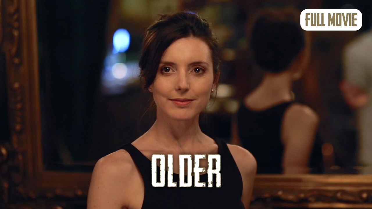 Older | English Full Movie | Drama Romance