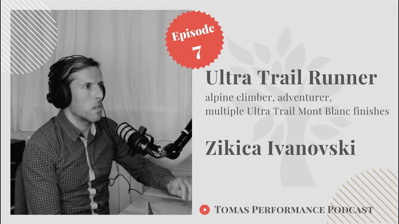 Ultra Trail Running Legend - Zikica Ivanovski | Tomas Performance Podcast #7 | #trailrunning #legend