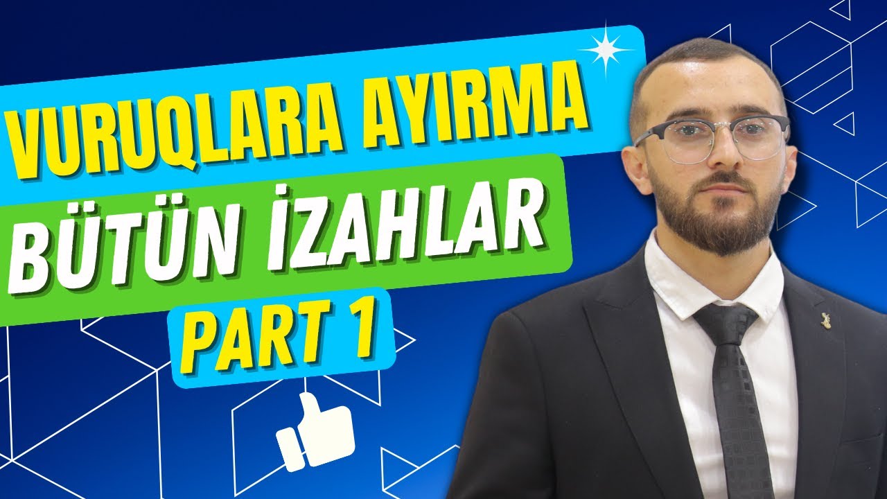 ✅️❗️👉Vuruqlara ayırma Mövzu izahı Qızıl qaydalar Bütün izahlar Part 1